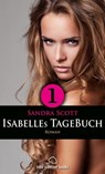Isabelles TageBuch - Teil 1 | Roman - Sandra Scott - 9783862774548