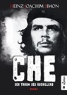 Che. Der Traum des Guerillero - Heinz-Joachim Simon - 9783862824908