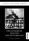 Der Kommissar und der Reichstagsbrand - Heinz-Joachim Simon - 9783862826711