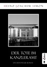Der Tote im Kanzleramt - Heinz-Joachim Simon - 9783862826735
