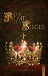 Die Palme des Sieges - Günter Krieger - 9783862828708
