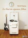 Zu Gast im eigenen Leben - Martell Beigang - 9783862870127