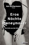 Eros Nächte Moneymaker - Kai Sichtermann - 9783862870813