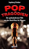 Pop-Tragödien - Ingeborg Schober - 9783862870875
