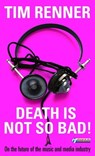 Death Is Not So Bad! - Tim Renner - 9783862871094