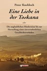 Eine Liebe in der Toskana - Peter Knobloch - 9783862871209