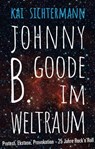 Johnny B. Goode im Weltraum - Kai Sichtermann - 9783862872268