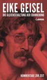 Die Gleichschaltung der Erinnerung - Eike Geisel - 9783862872367