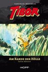 Tibor 9: Am Rande der Hölle - Achim Mehnert ; Hansrudi Wäscher - 9783863052522