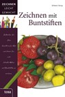 Zeichnen mit Buntstiften - Eileen Sorg - 9783863135645