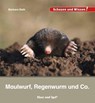 Maulwurf, Regenwurm und Co. - Barbara Rath - 9783863163655
