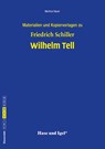 Wilhelm Tell. Begleitmaterial - Friedrich von Schiller ; Martina Dauer - 9783863164409