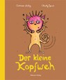 Der kleine Kopfweh - Corinna Leibig ; Charly Gaul - 9783863216405