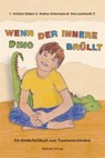 Wenn der innere Dino brüllt - Kristina Dobers ; Andrea Ackermann ; Sina Leonhardt - 9783863217433