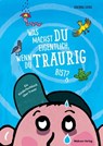 Was machst du eigentlich, wenn du traurig bist? - Corinna Leibig - 9783863217464