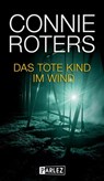 Das tote Kind im Wind - Connie Roters - 9783863270551