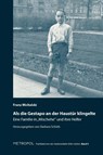 Als die Gestapo an der Haustür klingelte ... - Franz Michalski - 9783863311469