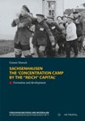 Sachsenhausen. The 'concentration camp by the "Reich" capital' - Günter Morsch - 9783863313043