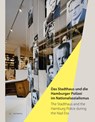 Das Stadthaus und die Hamburger Polizei im Nationalsozialismus/The Stadthaus and the Hamburg Police during the Nazi Era - Herbert Diercks ; Christine Eckel ; Detlef Garbe - 9783863315733