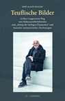 Teuflische Bilder - José-Alain Fralon - 9783863318031
