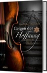 Geigen der Hoffnung - Titus Müller ; Christa Roth - 9783863341176
