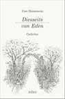 Diesseits von Eden - Uwe Heimowski - 9783863343514
