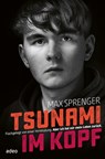 Tsunami im Kopf - Max Sprenger - 9783863348014