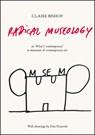 Radical Museology - Claire Bishop - 9783863353643