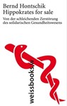 Hippokrates for sale - Bernd Hontschik - 9783863370626