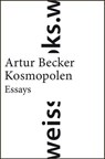 Kosmopolen - Artur Becker - 9783863370985