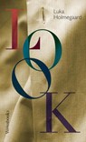Look - Luka Holmegaard - 9783863371982