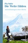 Die Weite fühlen - Pia Solèr - 9783863371999