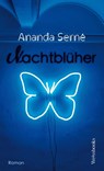 Nachtblüher - Ananda Serné - 9783863372125
