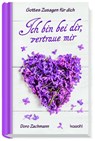 Ich bin bei dir, vertraue mir - Doro Zachmann - 9783863381615