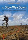 The Slow Way Down - Gérald Coniel - 9783863461317