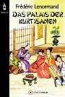Das Palais der Kurtisanen - Frédéric Lenormand - 9783863462987