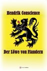 Der Löwe von Flandern - Hendrik Conscience ; Maximilian Vonderheidt - 9783863463045