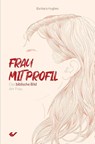 Frau mit Profil - Barbara Hughes - 9783863531102