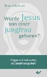 Crowe, B: Wurde Jesus von einer Jungfrau geboren? - CROWE,  Brandon D. - 9783863533397