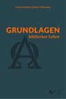Grundlagen biblischer Lehre - Lewis S. Chafer ; John F. Walvoord - 9783863535506