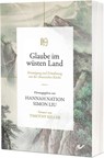 Glaube im wüsten Land - Simon Liu ; Hannah Nation - 9783863539191