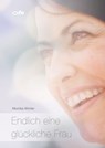 Endlich eine glückliche Frau - Monika Winter - 9783863570828