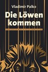 Die Löwen kommen - Vladímir Palko - 9783863571535