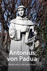 Antonius von Padua - Johannes Schneider ; Christoph Hurnaus - 9783863572235