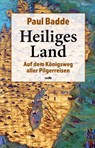 Heiliges Land - Paul Badde - 9783863572709