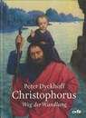 Christophorus - Peter Dyckhoff - 9783863573935