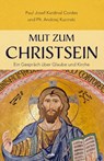Mut zum Christsein - Paul Josef Cordes ; Andrzej Kucinski - 9783863574000