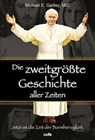 Die zweitgrößte Geschichte aller Zeiten - Michael E. Gaitley - 9783863574420