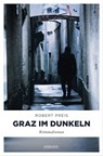 Graz im Dunkeln - Robert Preis - 9783863582968
