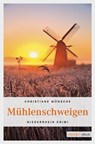 Mühlenschweigen - Christiane Wünsche - 9783863583156